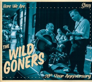 Wild Goners ,The - Here We Are ...20th Year Anniversary